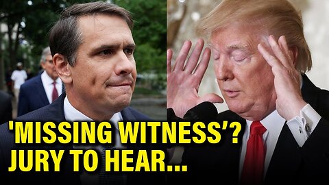 Trump Lawyers' 'MISSING WITNESS" to Play KEY Role in Closing?!