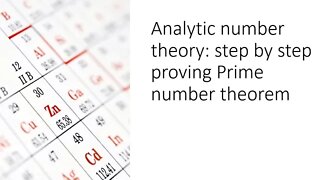 Analytic number theory: step by step proving Prime number theorem