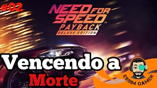 Need For Speed: Payback #02 - Enfrentando a morte