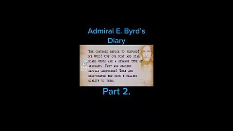 ADMIRAL E BYRDS'S DIARY PART 2