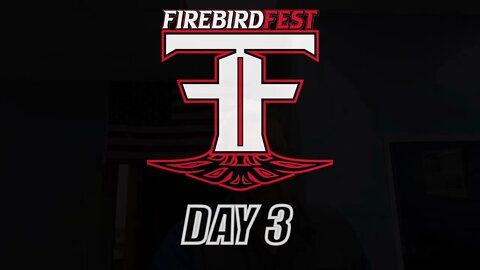 FirebirdFest Day 3