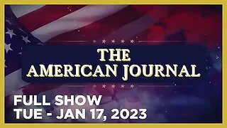 AMERICAN JOURNAL FULL SHOW 01_17_23 Tuesday