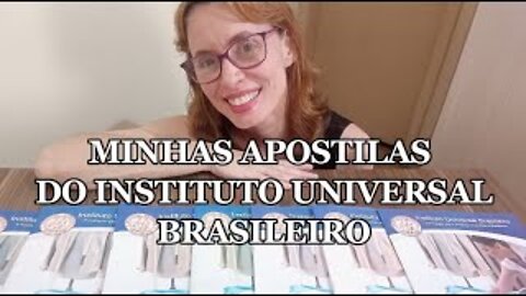 Minhas apostilas do Instituto Universal Brasileiro