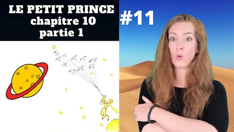 Le Petit Prince explanations - Chapitre 10 A - Antoine de Saint-Exupéry - Lecon de francais