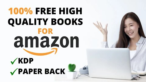 How to Get Free High Quality Books For Amazon