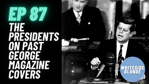 EP 87: The Four Presidents FEATURED on Past George Covers (George Magazine)