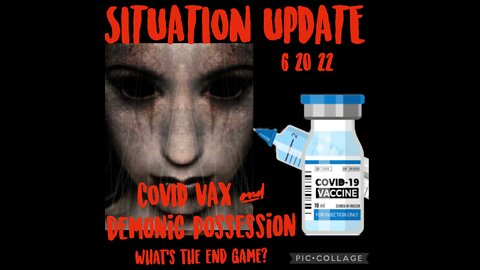 SITUATION UPDATE 6/20/22