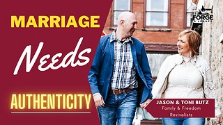 Marriage Needs Authenticity