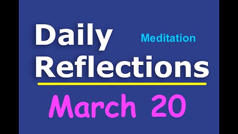 Daily Reflections Meditation Book – March 20– Alcoholics Anonymous - Read Along – Sober Recovery