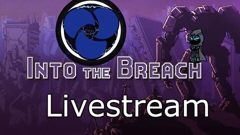 Into the Breach | Part 2