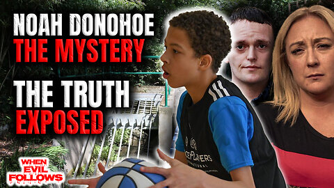 Noah Donohoe - Soul Chilling Murder Mystery - Truth Exposed