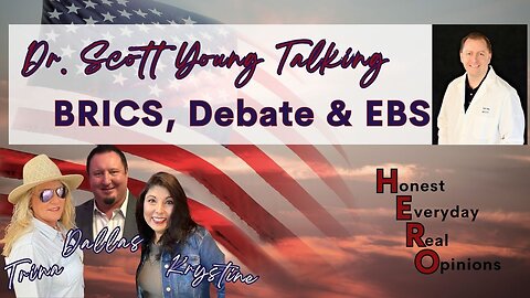 Dr. Scott Young Talking BRICS, Debate & EBS!