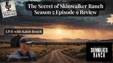 The Secret Of Skinwalker Ranch Season 5 Episode 9 Review with Kaleb Bench!