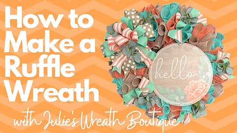 How to Make the Perfect Wreath for Summer - Step by Step Instructions