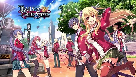 Trails of Cold Steel: The Prologue to the Erebonia Arc - Spoiler Free Thoughts