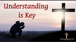 Understanding is Key