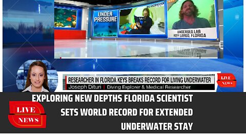 Exploring New Depths Florida Scientist Sets World Record for Extended Underwater Stay