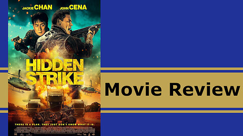 Hidden Strike: Movie Review
