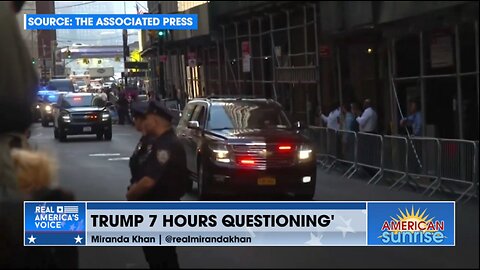 TRUMP'S 7 HOURS OF QUESTIONING