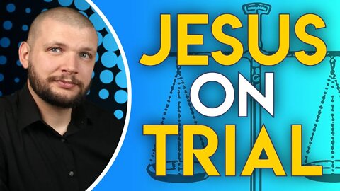 Jesus On Trial // Gospel of John - Chapter 18