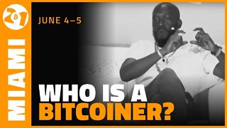 Bitcoin 2021: Who Is A Bitcoiner?