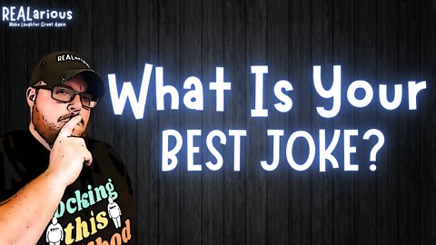 What is your BEST Joke? | REALarious Live Show