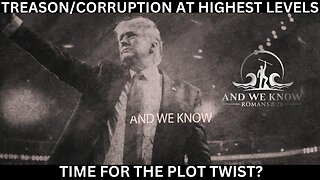 1.16.23- TREASON at the HIGHEST LEVELS, Time for the PLOT TWIST, DOCS are HERE. PRAY!