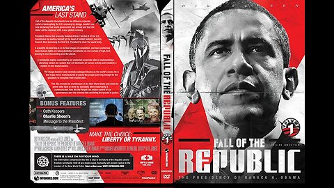 Fall Of The Republic - The Presidency Of Barack Obama - Alex Jones Infowars Documentary