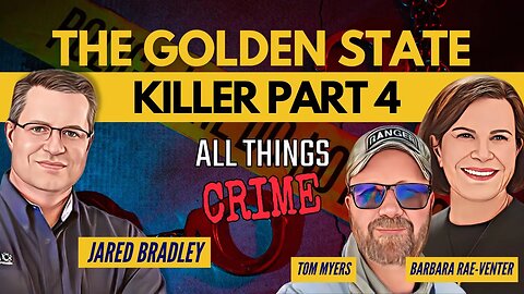 How DNA Caught The Golden State Killer w Barbara Rae-Venter & Tom Myers Part 4