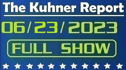 The Kuhner Report 06/23/2023 [FULL SHOW] Horror house found in Boston inside public housing apartment: What this has to do with transgender agenda?