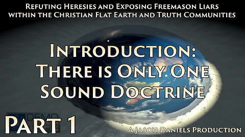 Part 1 Introduction – There is Only One Sound Doctrine