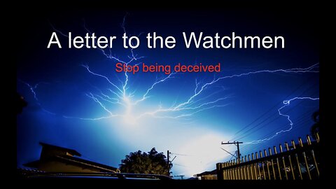 A letter to the rapture watchmen