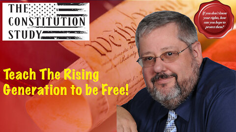 361 - Teach The Rising Generation to be Free!