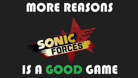 What Sonic Forces Does Right