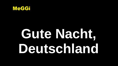 MeGGi - Gute Nacht Deutschland