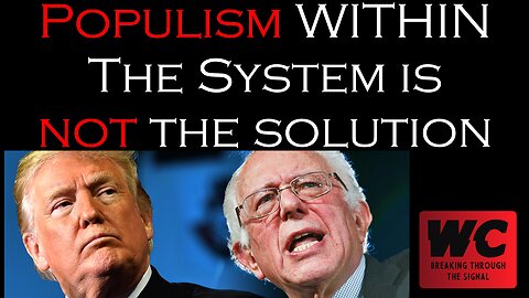 Populism WITHIN The System is not the Solution