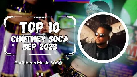 Top 10 Chutney Soca | SEP 2023 #chutneysoca #caribbeanmusic