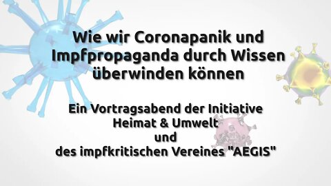 Wie wir CoronaPANIK und ImpfPROPAGANDA durch Wissen überwinden können!