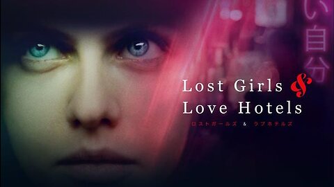 she falls in love with the gangster - Lost Girls & Love Hotels Trailer