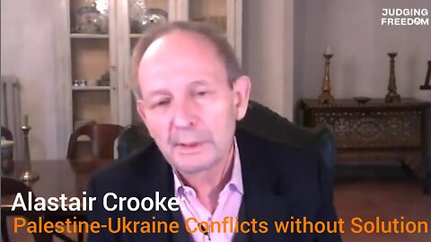 Palestine-Ukraine Conflicts without Solution Alastair Crooke, Alex Mercouris, and Glenn Diesen
