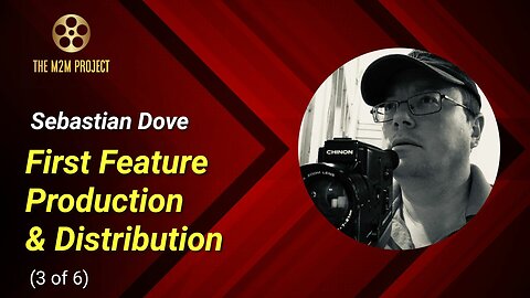 Make Your Own Movie: First Feature Production & Distribution (3 of 6)