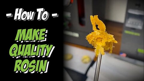 How to Make the Best Quality Rosin.