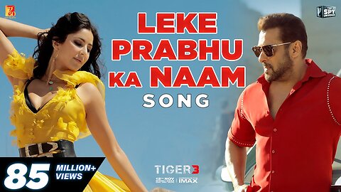 Leke Prabhu Ka Naam Song | Tiger 3 | Salman Khan, Katrina | Pritam | Arijit Singh, Nikhita | Amitabh