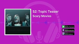 Topic Teaser: Scary Movies