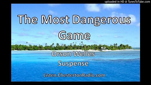 The Most Dangerous Game - Suspense - Orson Welles - Richard Connell