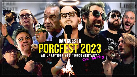 406: Dan Goes to PorcFest 2023: An Unauthorized “Documentary”... of sorts