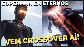 🔴🔴🔴 SUPERMAN EM ETERNOS VEM CROSSOVER AÍ! KEVIN FEIGE AVISOU...