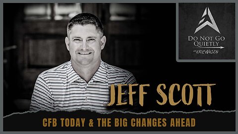 Jeff Scott: Where Does College Football Go From Here ?