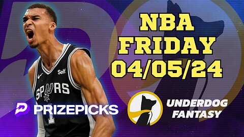 #PRIZEPICKS | #UNDERDOGFANTASY BEST PICKS FOR #NBA FRIDAY | 04/05/24 | #BASKETBALL | TODAY |