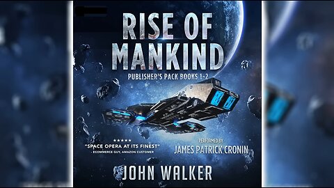 Audio Book: Rise of Mankind by John Walker - Science Fiction Space Travel Aliens